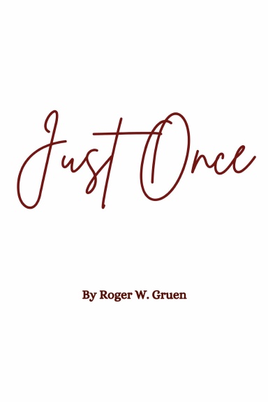 Just Once