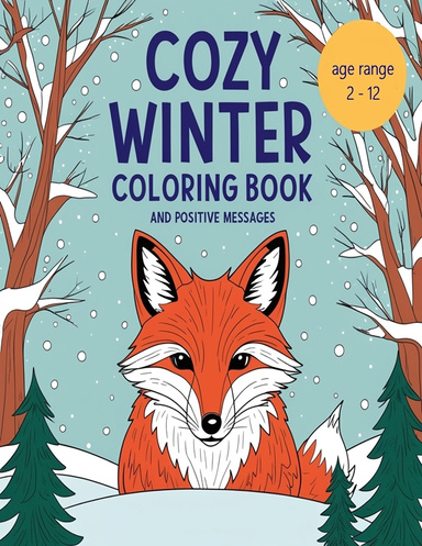 Cozy Winter Fox Coloring Book and Positive Messages for Kids