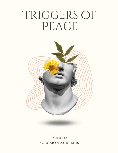 Triggers of Peace