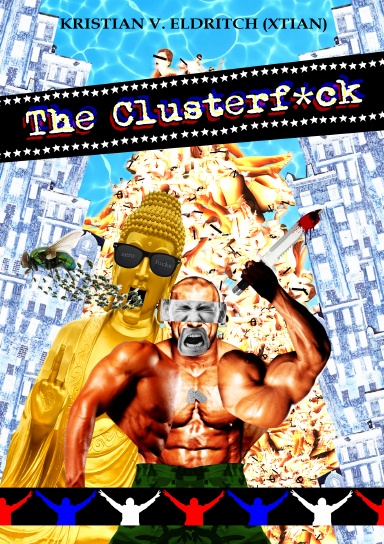The Upheavalist/ The Clusterf*ck