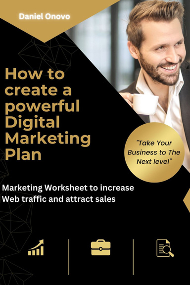 How to create a powerful digital marketing plan