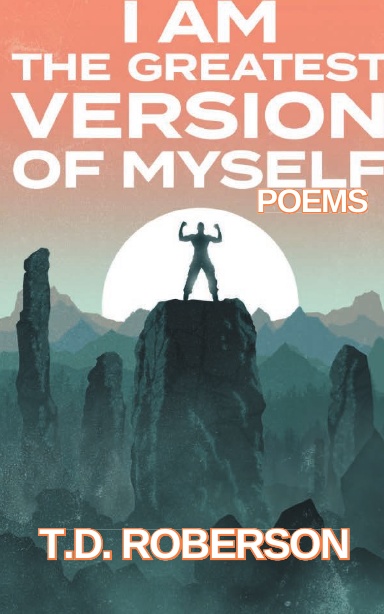 I Am The Greatest Version of Myself