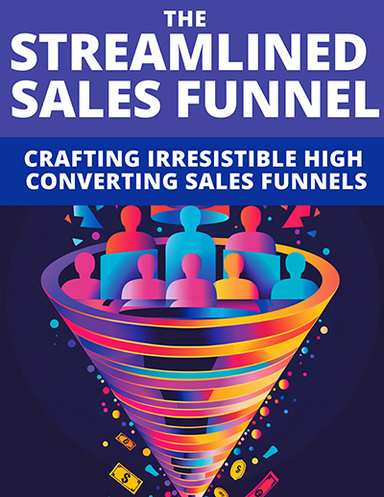 The Streamlined Sales Funnel