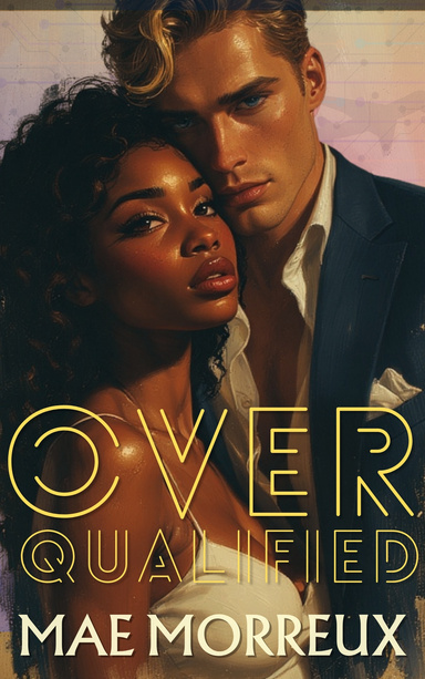 OVERQUALIFIED