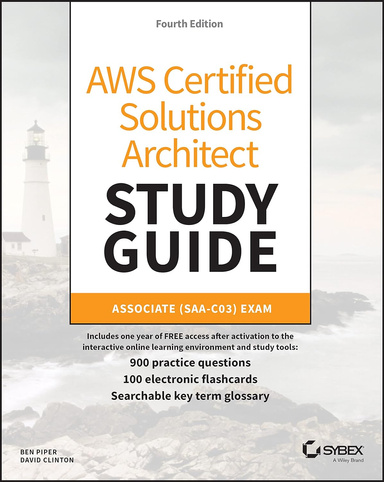 AWS Certified Solutions Architect Study Guide with 900 Practice Test Questions 4th Edition
