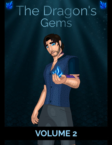 The Dragon's Gems: Volume 2 **COMPLETE**