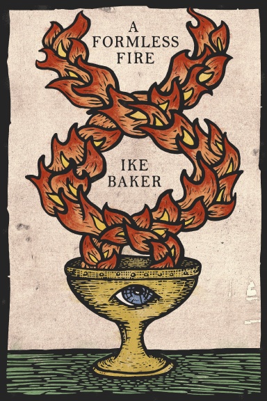 A Formless Fire
