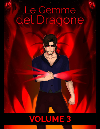 Le Gemme del Dragone: Volume 3 **COMPLETO**