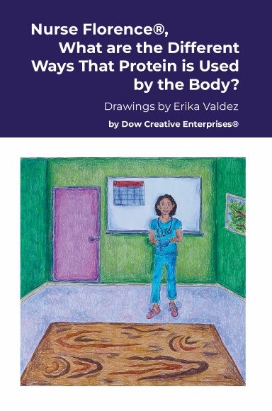 Nurse Florence®, What are the Different Ways That Protein is Used by the Body?