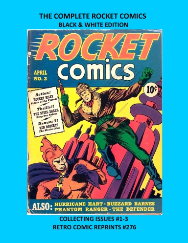 THE COMPLETE ROCKET COMICS BLACK & WHITE EDITION
