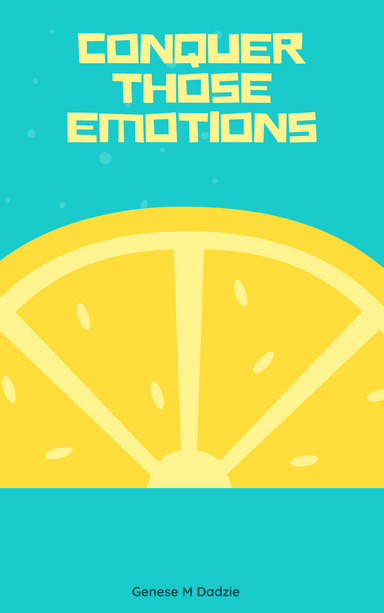 Conquer Those Emotions