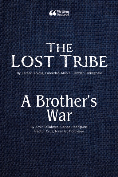 The Lost Tribe & A Brother's War