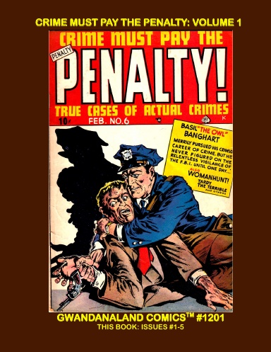 Crime Must Pay The Penalty: Volume 1