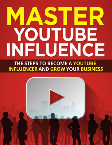 Master YouTube Influence
