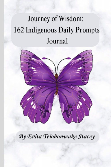 Journey of Wisdom:  162 Indigenous Daily Prompts Journal