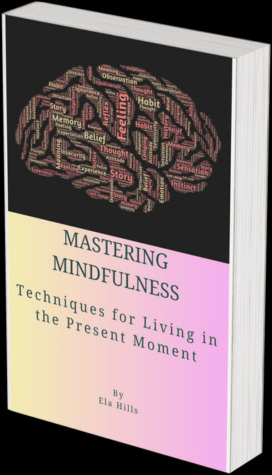 Mastering Mindfulness