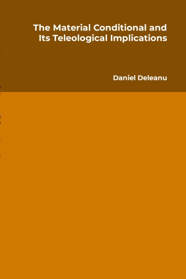 The Material Conditional and Its Teleological Implications