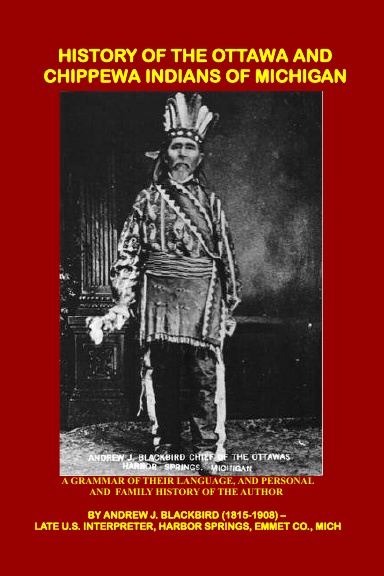 History Of The Ottawa And Chippewa Indians Of Michigan