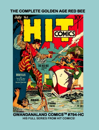 The Complete Golden Age Red Bee (HC)