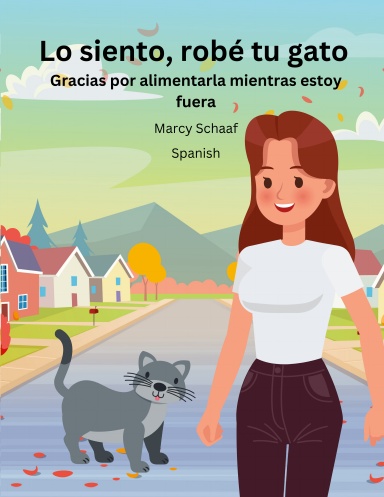 Lo siento, robé tu gato (Spanish) Sorry I stole Your Cat