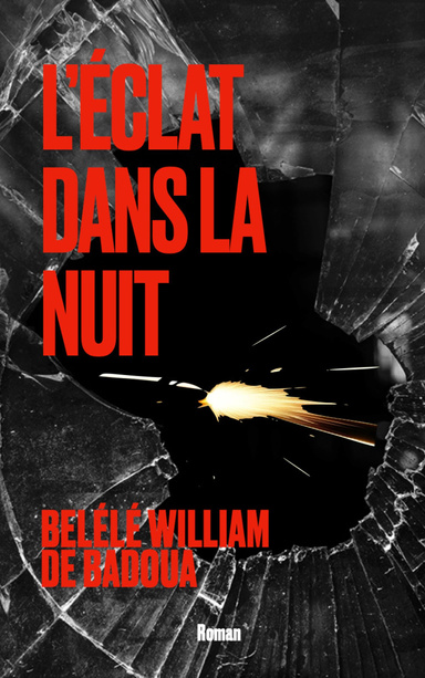 L'Éclat dans la nuit