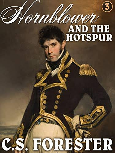 Hornblower and the Hotspur [Hornblower Saga #3]