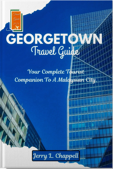 Georgetown Travel Guide 2024