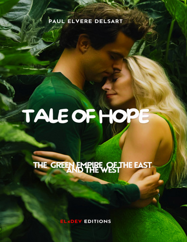The Green Empire of the East and the West – Tale of Hope