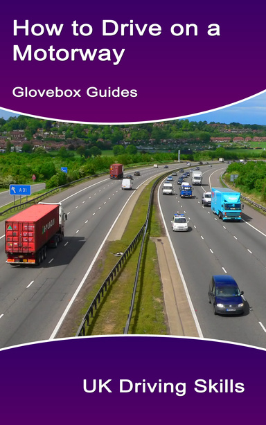 How to Drive on a Motorway