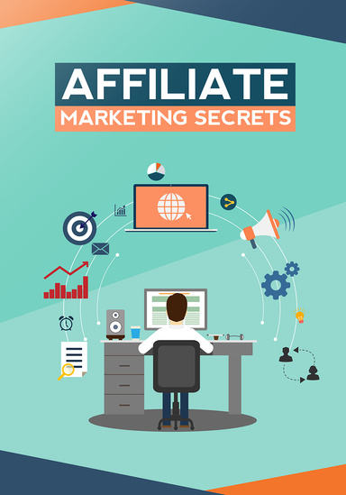 Affiliate marketing secrets