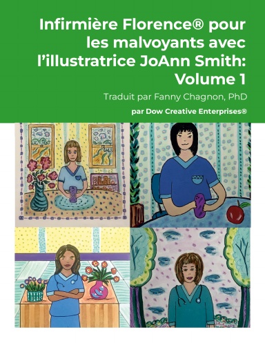 Infirmière Florence®  pour les malvoyants avec l’illustratrice JoAnn Smith:  Volume 1