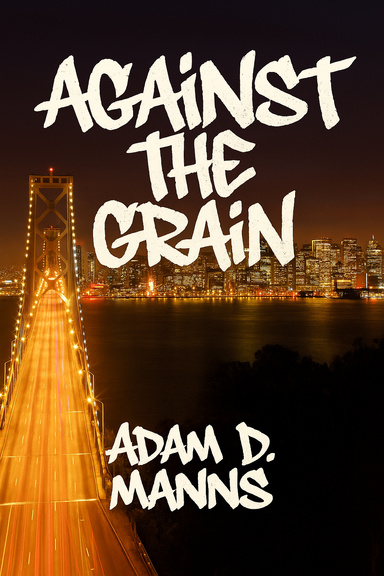 Against The Grain