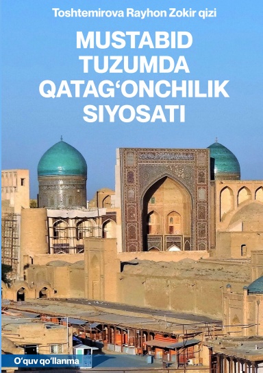 MUSTABID TUZUMDA QATAG'ONCHILIK SIYOSATI