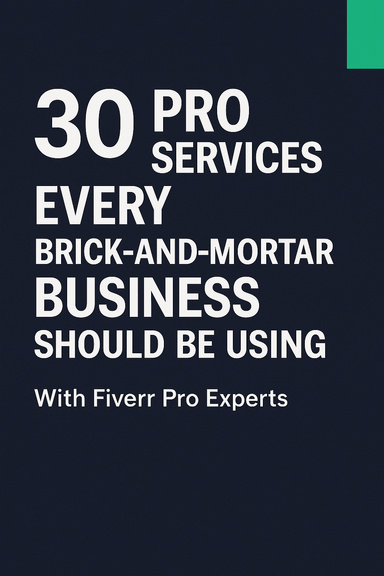 30 Pro Services Every Brick-and-Mortar Business Should Be Using (But Probably Isn’t)