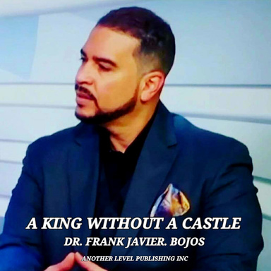 A KING WITH OUT A CASTLE