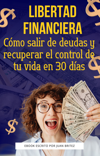 Libertad financiera: como salir de las deudas en 30 dias