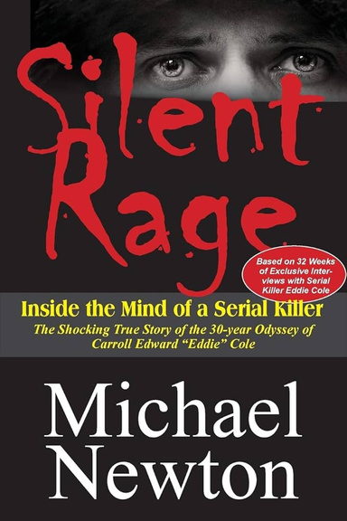 Silent Rage: Inside the Mind of a Serial Killer