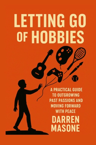 Letting Go of Hobbies
