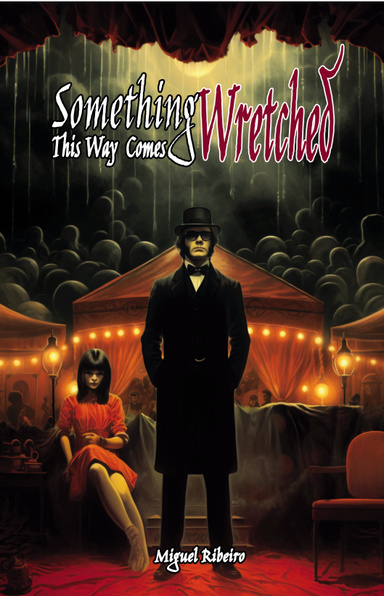 Something Wretched This Way Comes