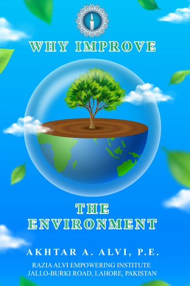 WHY IMPROVE THE ENVIRONMENT ?