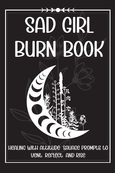 Sad Girl Burn Book