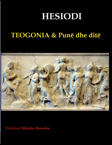 TEOGONIA & Punë dhe Ditë