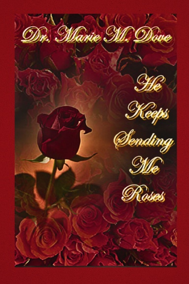 He Keeps Sending Me Roses-Paperback