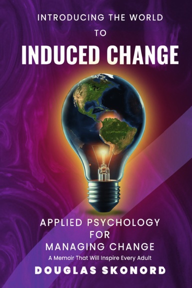 INTRODUCING THE WORLD TO INDUCED CHANGE