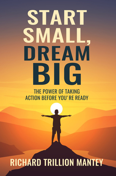 Start Small, Dream Big