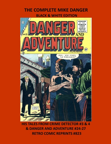 THE COMPLETE MIKE DANGER BLACK & WHITE EDITION
