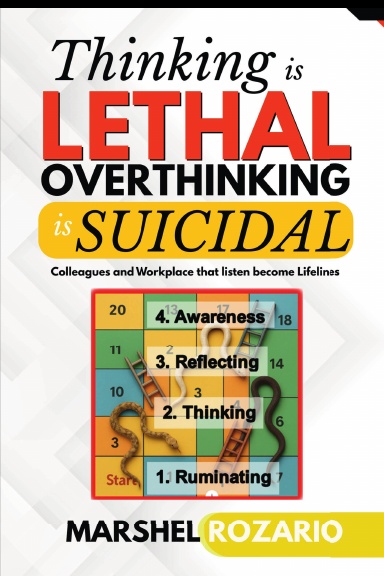 Thinking is Lethal. Overthinking is Suicidal