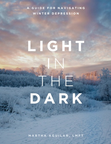 Light in the Dark: A Guide to Navigating Winter Depression