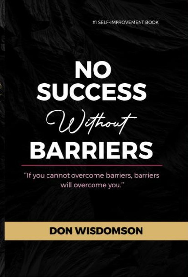 NO SUCCESS WITHOUT BARRIERS