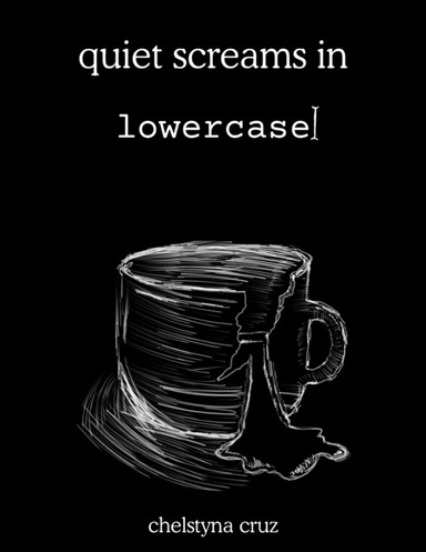 Quiet Screams in Lowercase